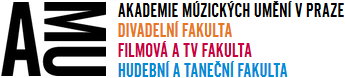 Akademie múzických umění v Praze - Divadelní fakulta - Filmová a TV fakulta - Hudební a taneční fakulta